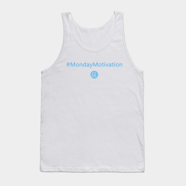 Monday Motivation trend hashtag Tank Top by good_life_design